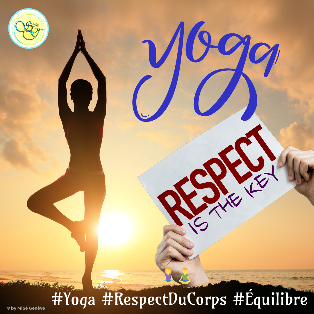 Post 8 -Le Yoga et le Respect du Corps