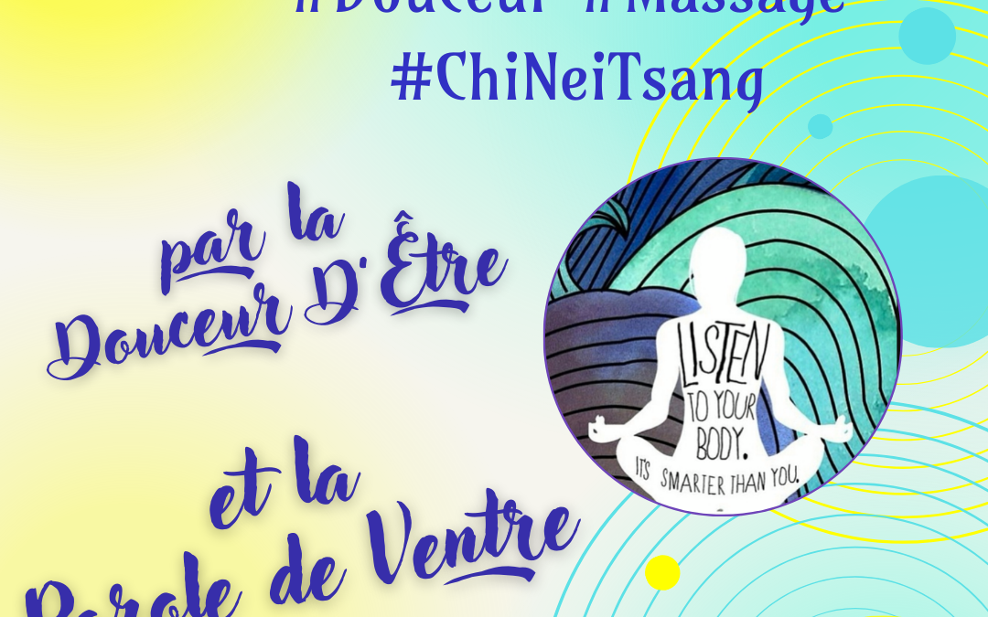Douceur d’Être et Parole de Ventre